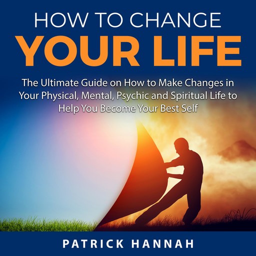 How to Change Your Life, Patrick Hannah