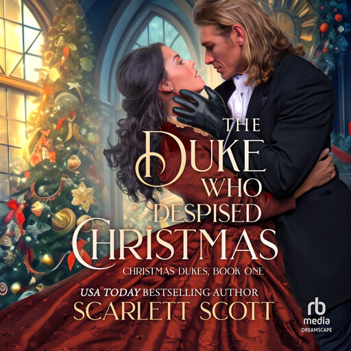 The Duke Who Despised Christmas, Scarlett Scott