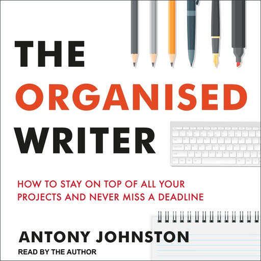 The Organised Writer, Antony Johnston
