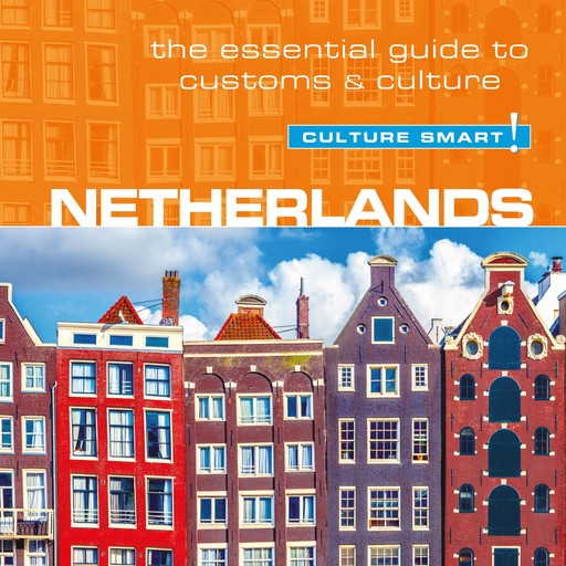 Netherlands - Culture Smart!, Sheryl Buckland