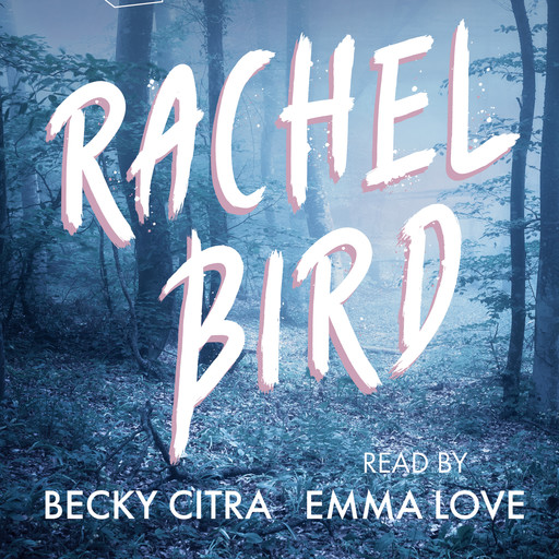 Rachel Bird (Unabridged), Becky Citra