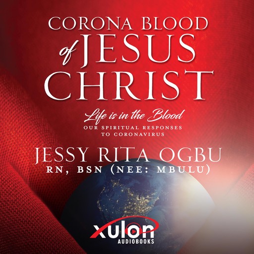 Corona Blood Of Jesus Christ, Jessy Rita Ogbu