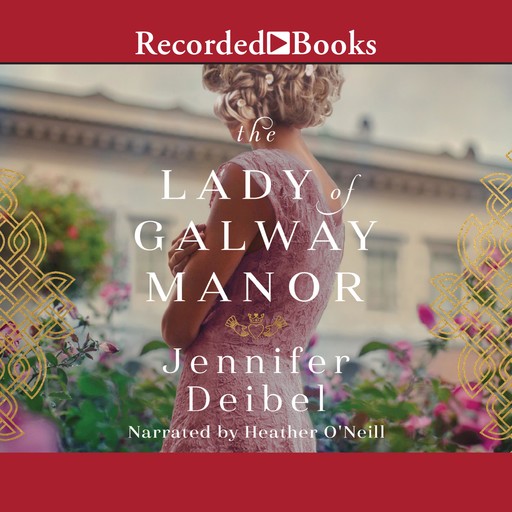 The Lady of Galway Manor, Jennifer Deibel