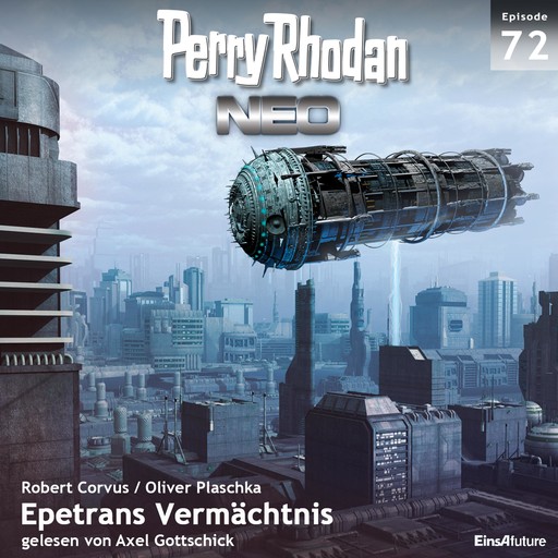 Perry Rhodan Neo 72: Epetrans Vermächtnis, Robert Corvus, Oliver Plaschka
