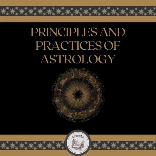 Principles And Practices Of Astrology, LIBROTEKA