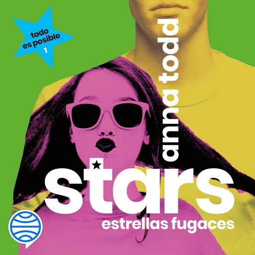 Stars. Estrellas fugaces, Anna Todd
