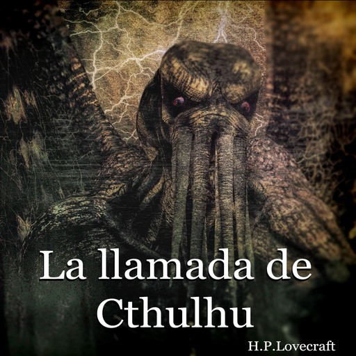 La llamada de Cthulhu, Howard Philips Lovecraft
