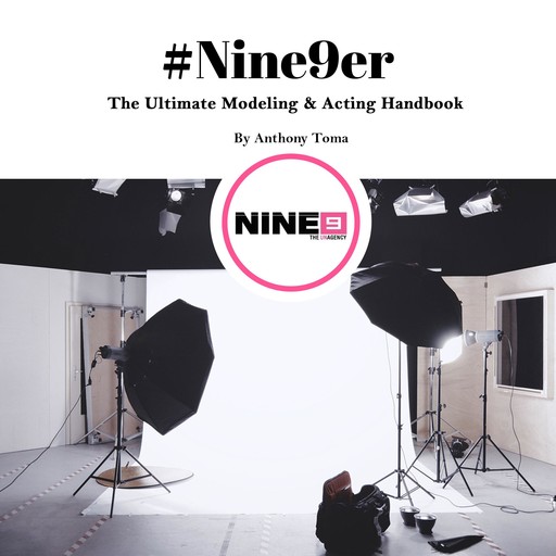 #Nine9er: The Ultimate Modeling & Acting Handbook, Anthony Toma