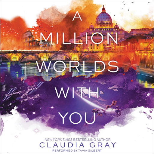 A Million Worlds with You, Claudia Gray