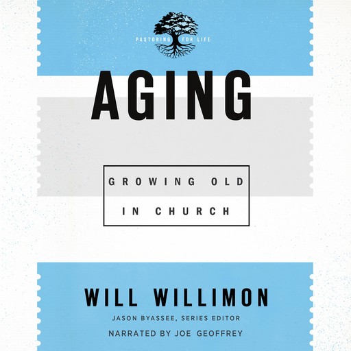 Aging, Will Willimon