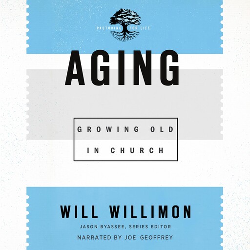 Aging, Will Willimon