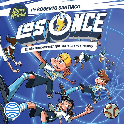 Los Once 3. El centrocampista que viajaba en el tiempo, Roberto Santiago, Eduardo de los Santos Molina