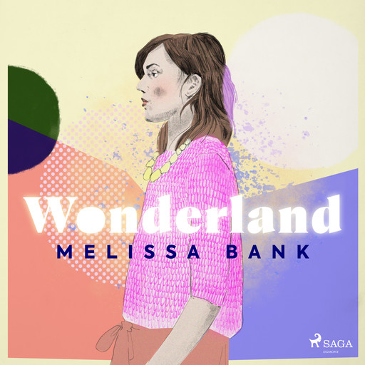 Wonderland, Melissa Bank