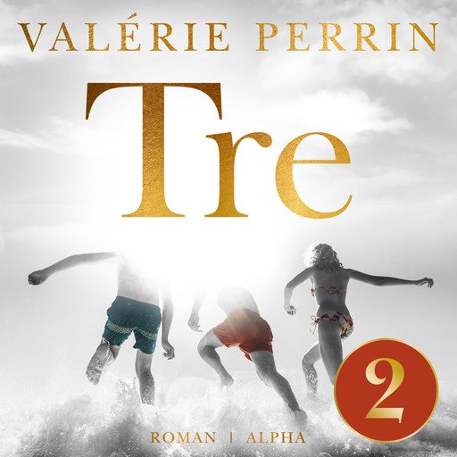 Tre (del 2), Valérie Perrin