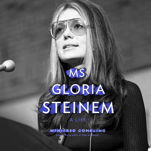 Ms. Gloria Steinem, Winifred Conkling