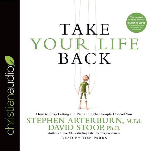 Take Your Life Back, David Stoop, Stephen Arterburn M. eD