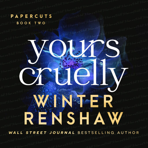 Yours Cruelly, Winter Renshaw