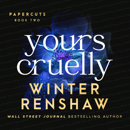 Yours Cruelly, Winter Renshaw