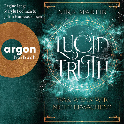 Lucid Truth - Was, wenn wir nicht erwachen? - Lucid, Band 2 (Ungekürzte Lesung), Nina Martin