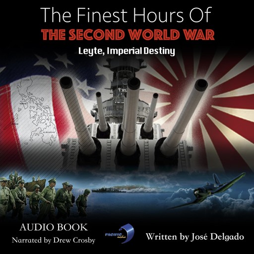 The Finest Hours of The Second World War: Leyte, José Delgado