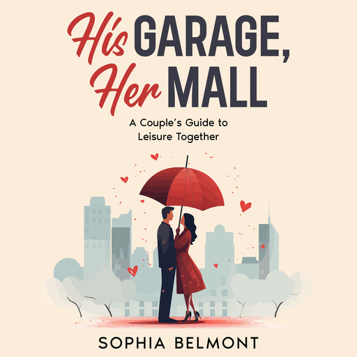 His Garage, Her Mall, Sophia Belmont