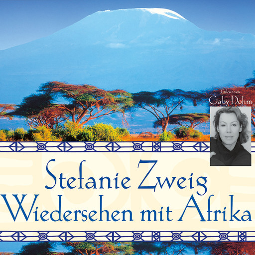 Wiedersehen mit Afrika, Stefanie Zweig