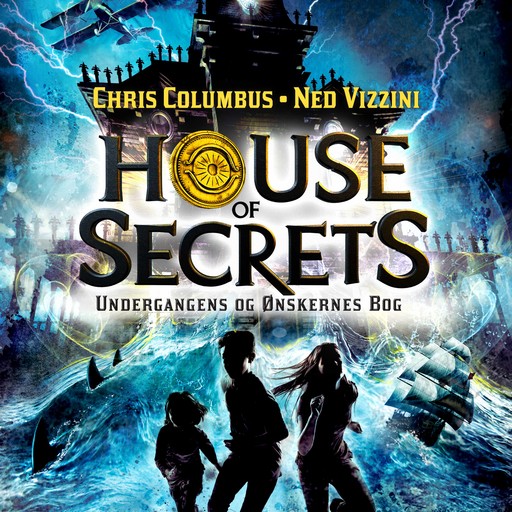House of Secrets #1: Undergangens og Ønskernes Bog, Ned Vizzini, Chris Columbus