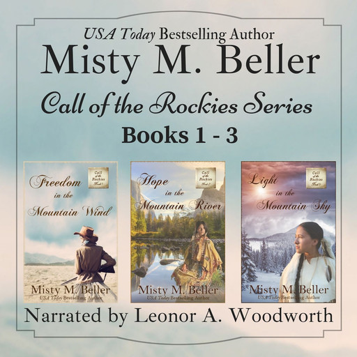 Call of the Rockies Series: Books 1 –3, Misty M. Beller