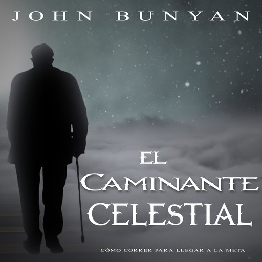 El Caminante Celestial, John Bunyan