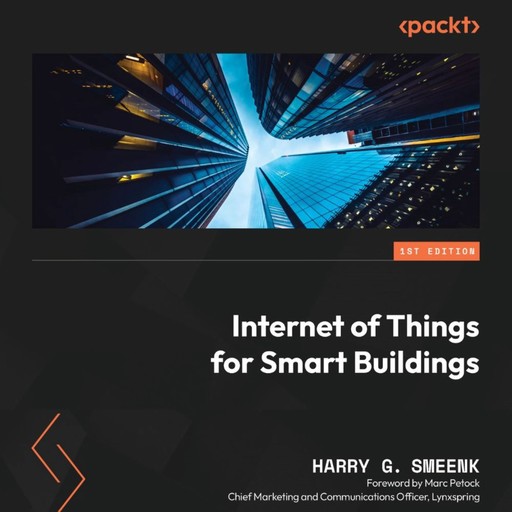 Internet of Things for Smart Buildings, Harry G. Smeenk