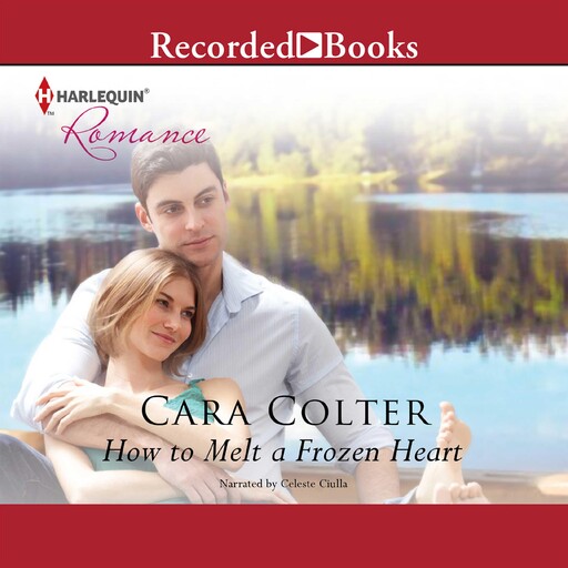 How to Melt a Frozen Heart, Cara Colter