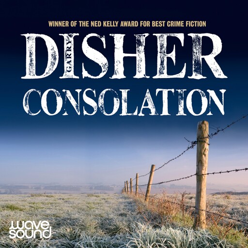 Consolation, Garry Disher