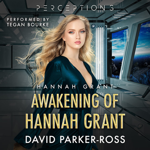Awakening of Hannah Grant, David Parker-Ross