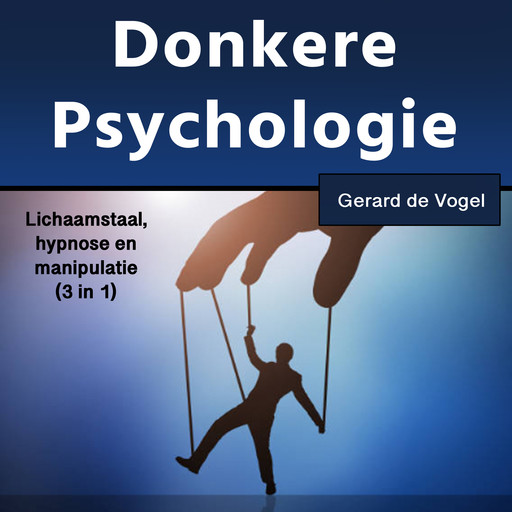 Donkere psychologie, Gerard de Vogel