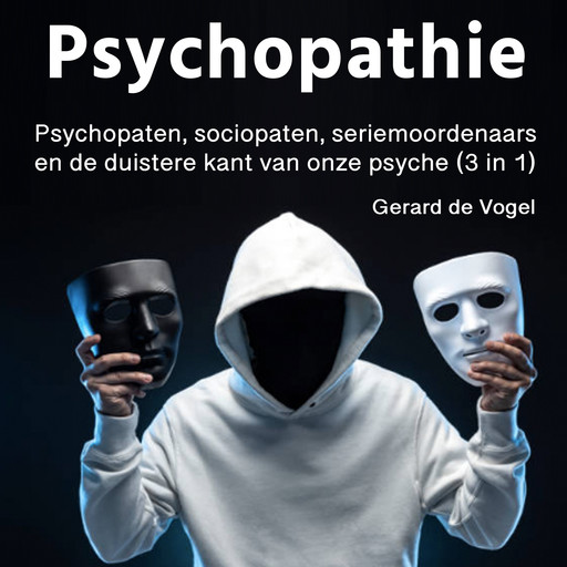 Psychopathie, Gerard de Vogel