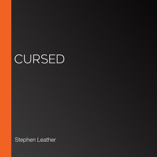 Cursed, Stephen Leather
