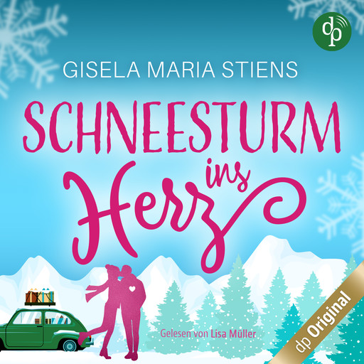 Schneesturm ins Herz (Ungekürzt), Gisela Maria Stiens