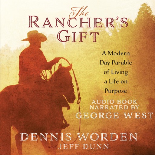 The Rancher's Gift, Jeff Dunn, Dennis Worden