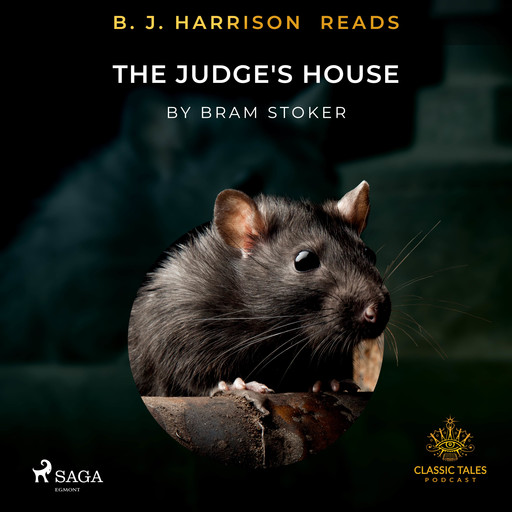 B. J. Harrison Reads The Judge's House, Bram Stoker