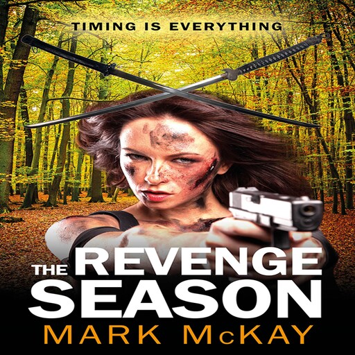The Revenge Season (The Severance Series Book 3), Mark McKay
