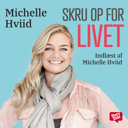 Skru op for livet, Michelle Hviid