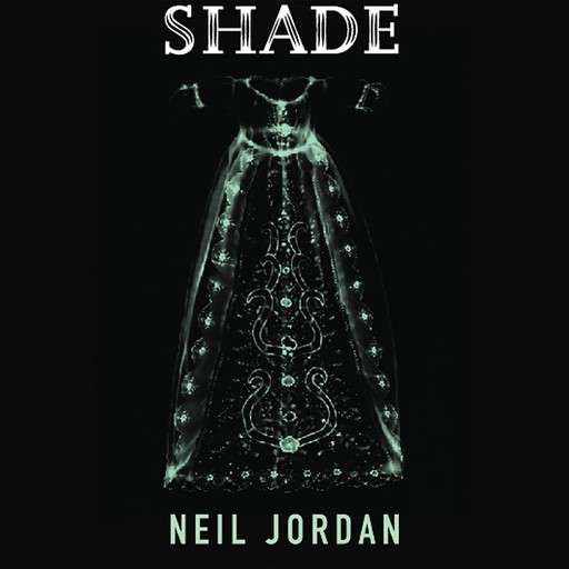 Shade, Neil Jordan
