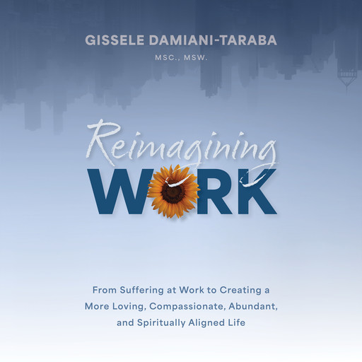 Reimagining Work, Gissele Damiani-Taraba