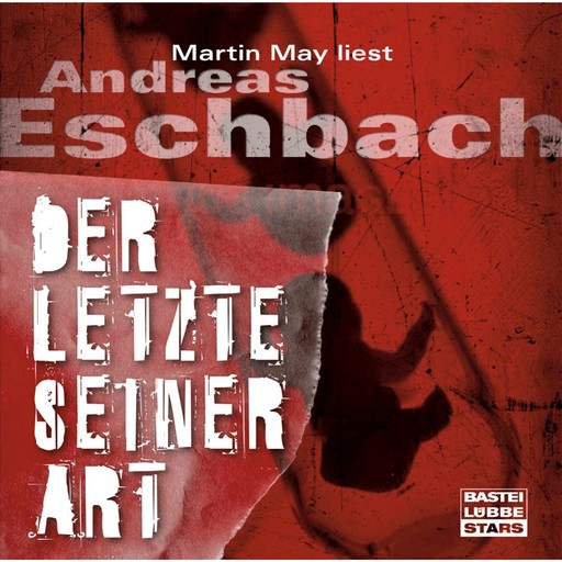 Der Letzte seiner Art (Gekürzt), Andreas Eschbach