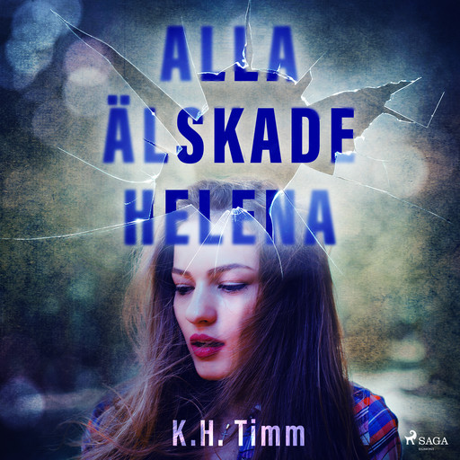 Alla älskade Helena, K.h. Timm