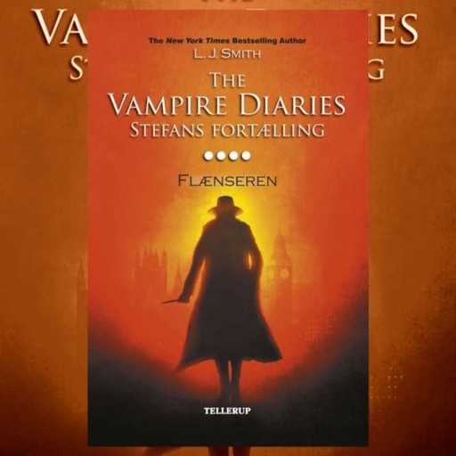 The Vampire Diaries - Stefans fortælling #4: Flænseren, L.J. Smith