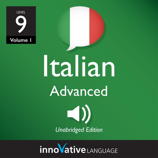 Learn Italian - Level 9: Advanced Italian, Innovative Language Learning, ItalianPod101.com