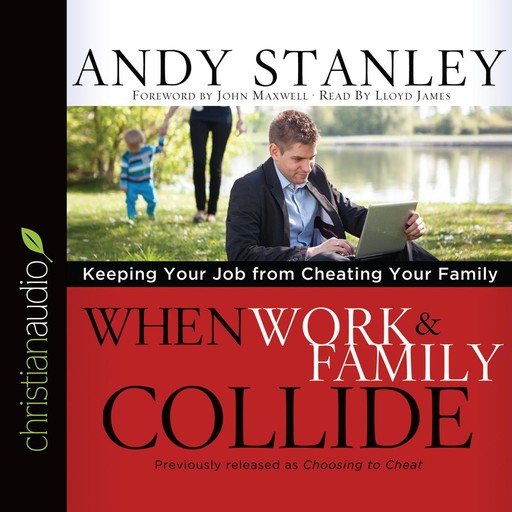 When Work and Family Collide, Andy Stanley