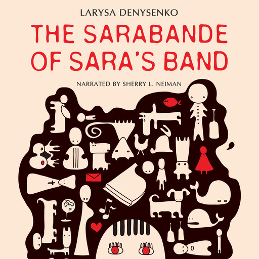 The Sarabande of Sara's Band, Larysa Denysenko