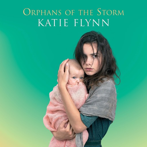 Orphans of the Storm, Katie Flynn